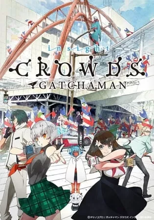 Gatchaman Crowds 2: Insight - Anizm.TV